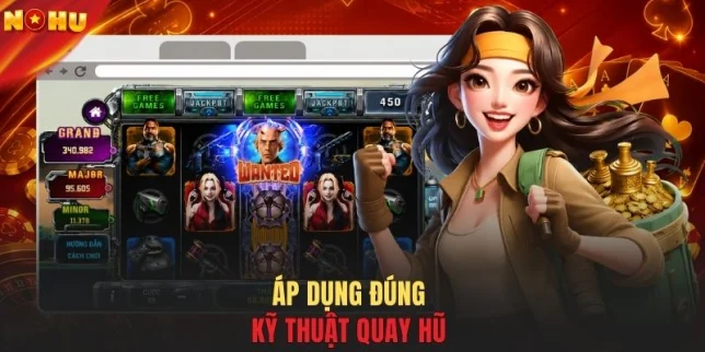 Áp dụng đúng kỹ thuật quay hũ