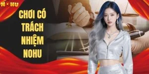 Chơi Có Trách Nhiệm NOHU - Bộ Nguyên Tắc Vàng Cho 2026 